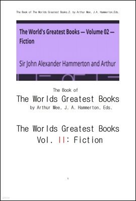   л ,2.ȼǼҼ.The World's Greatest Books, Vol. II . Fiction, by Various