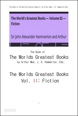 세계 대 문학사상 전집,제2권.픽션소설.The World's Greatest Books, Vol. II . Fiction, by Various