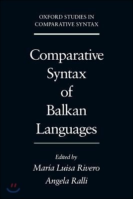 Comparative Syntax of the Balkan Languages