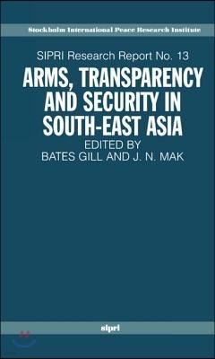 Arms, Transparency and Security in South-East Asia