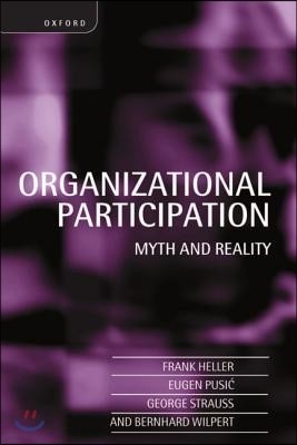 Organizational Participation: Myth and Reality