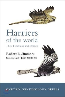 Harriers of the World: Their Behaviour and Ecology