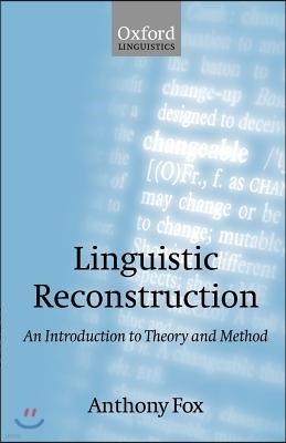 Linguistic Reconstruction: An Introduction to Theory and Method