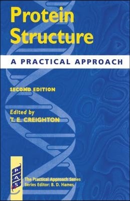 Protein Structure - A Practial Approach 2nd Edition