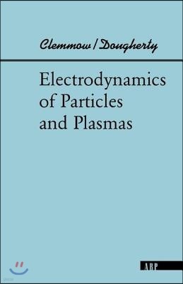 Electrodynamics Of Particles And Plasmas