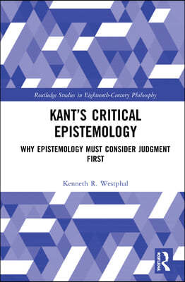 Kants Critical Epistemology