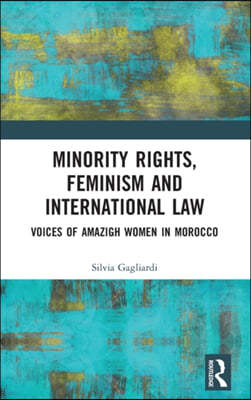 Minority Rights, Feminism and International Law