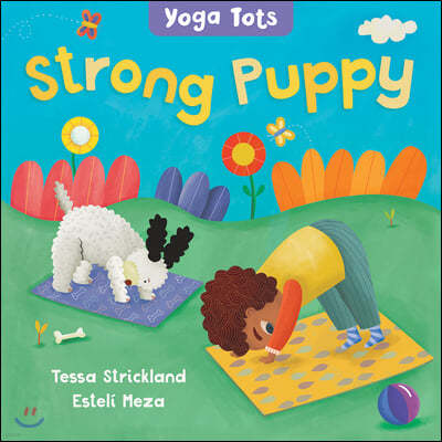 Yoga Tots: Strong Puppy