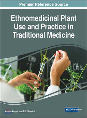 Ethnomedicinal Plant Use and Practice in Traditional Medicine
