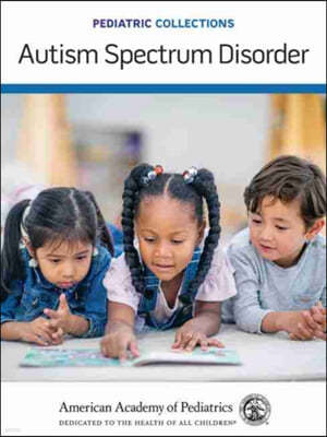 Pediatric Collections: Autism Spectrum Disorder