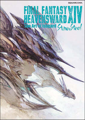 Final Fantasy XIV: Heavensward -- The Art of Ishgard -Stone and Steel-