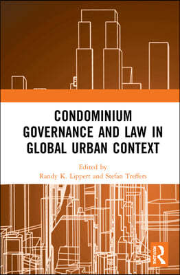 Condominium Governance and Law in Global Urban Context