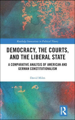 Democracy, the Courts, and the Liberal State