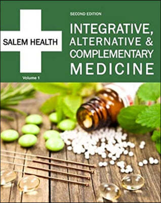 Salem Health: Integrative, Alternative & Complementary Medicine, Second Edition: Print Purchase Includes Free Online Access