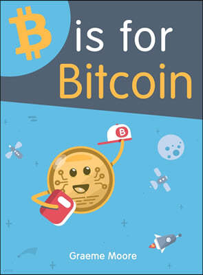 B Is for Bitcoin