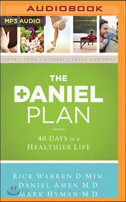The Daniel Plan: 40 Days to a Healthier Life
