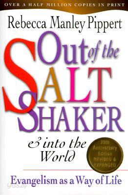 Out of the Saltshaker & Into the World: Evangelism as a Way of Life