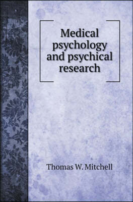 Medical psychology and psychical research