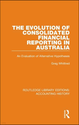 Evolution of Consolidated Financial Reporting in Australia