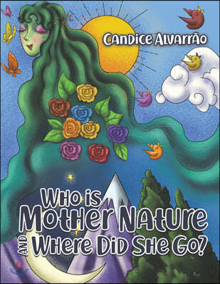 Who Is Mother Nature and Where Did She Go?