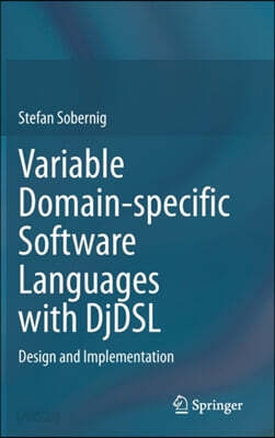 Variable Domain-Specific Software Languages with Djdsl: Design and Implementation