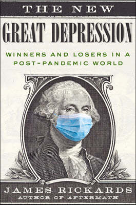 The New Great Depression: Winners and Losers in a Post-Pandemic World