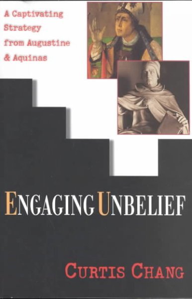 Engaging Unbelief: A Captivating Strategy from Augustine & Aquinas