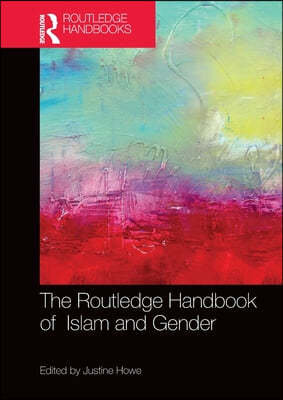 Routledge Handbook of Islam and Gender