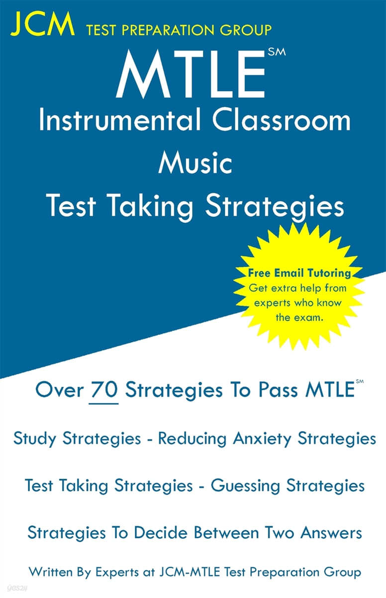 MTLE Instrumental Classroom Music - Test Taking Strategies: MTLE 206