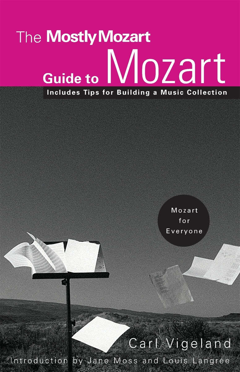 The Mostly Mozart Guide to Mozart