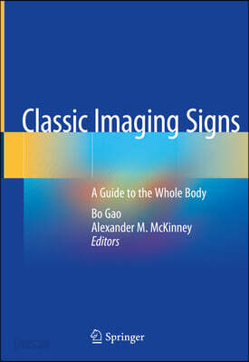 Classic Imaging Signs: A Guide to the Whole Body