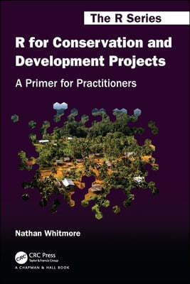 R for Conservation and Development Projects: A Primer for Practitioners