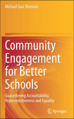 Community Engagement for Better Schools: Guaranteeing Accountability, Representativeness and Equality