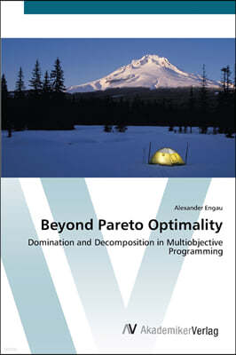 Beyond Pareto Optimality