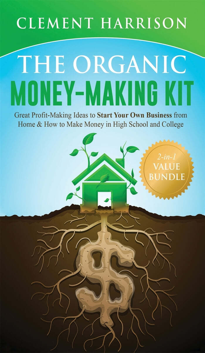 The Organic Money Making Kit 2-in-1 Value Bundle: Great Profit Making ...