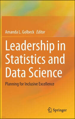 Leadership in Statistics and Data Science: Planning for Inclusive Excellence