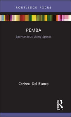 Pemba: Spontaneous Living Spaces