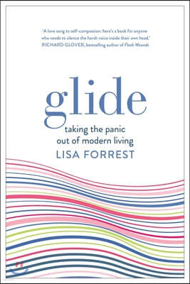 Glide: Taking the Panic Out of Modern Living