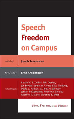 Lexington Books Speech Freedom on Campus: Past, Present, and Future