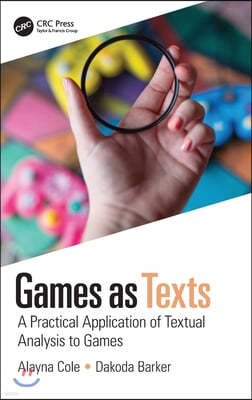 Games as Texts: A Practical Application of Textual Analysis to Games