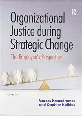 Organizational Justice during Strategic Change