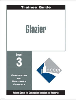 Glazier Level Three: Perfect Bound, Trainee Guide