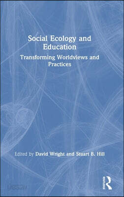 Social Ecology and Education