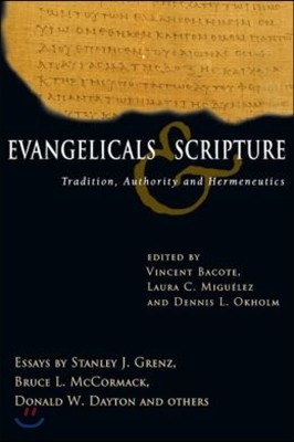 Evangelicals & Scripture: Tradition, Authority and Hermeneutics