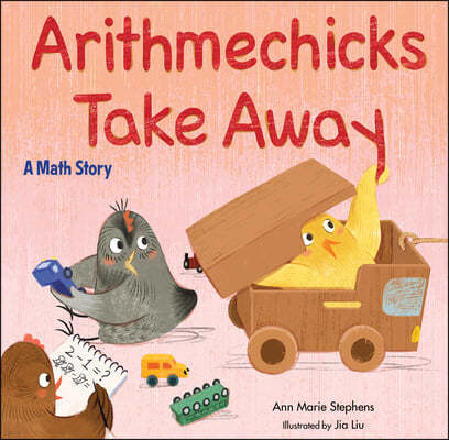 Arithmechicks Take Away: A Math Story