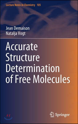 Accurate Structure Determination of Free Molecules