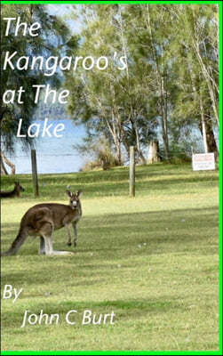 The Kangaroo's at The Lake.