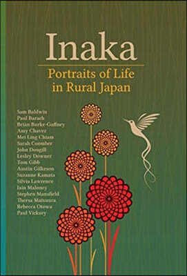 Inaka: Portraits of Life in Rural Japan