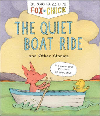 Fox & Chick: The Quiet Boat Ride: And Other Stories