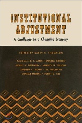 Institutional Adjustment: A Challenge to a Changing Economy